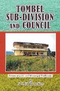 TOMBEL SUB-DIVISION AND COUNCIL