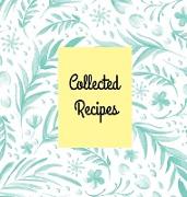 Collected Recipes