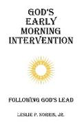 God's Early Morning Intervention