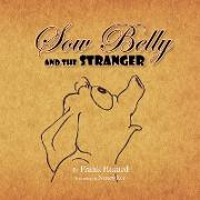 SOW BELLY AND THE STRANGER