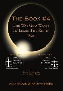 The Book # 4 The Way God Wants It/ Learn The Right Way