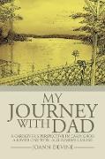 My Journey with Dad