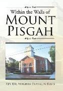 Within the Walls of Mount Pisgah