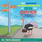 The Awesome Amazing Adventures of Ozzy the Ostrich