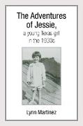 The Adventures of Jessie, a Young Texas Girl in the 1930s