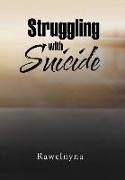 Struggling with Suicide