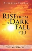 Rise from a Dark Fall