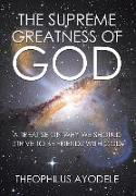The Supreme Greatness of God