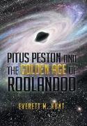 PITUS PESTON AND THE GOLDEN AGE OF ROOLANDOO