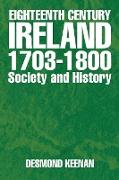 Eighteenth Century Ireland 1703-1800 Society and History