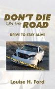 Don't Die on the Road