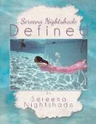 Sereena Nighshade Defined