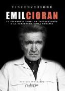 Emil Cioran. La filosofia come de-fascinazione e la scrittura come terapia