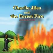 Charlie Jiles and the Forest Fire