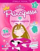 Principesse e ragazze magiche. Con adesivi