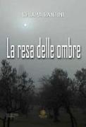 La resa delle ombre