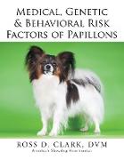 Medical, Genetic & Behavioral Risk Factors of Papillons