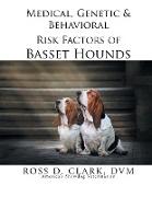 Medical, Genetic & Behavioral Risk Factors of Basset Hounds