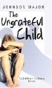 The Ungrateful Child