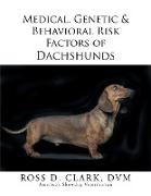Medical, Genetic & Behavioral Risk Factors of Dachshunds