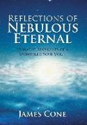 Reflections of Nebulous Eternal