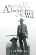 The Life and Adventures of Mr. Wil