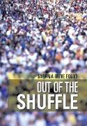Out of the Shuffle