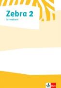 Zebra 2. Lehrerband zum Verbrauchsmaterial Klasse 2