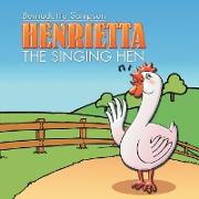 HENRIETTA THE SINGING HEN