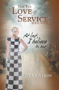 For the Love of Service Book 4