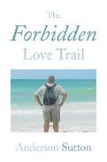 The Forbidden Love Trail