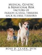 Medical, Genetic & Behavioral Risk Factors of Parson Russell Terriers (Jack Russell Terriers)