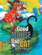 Good Mouse Bad Cat