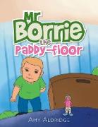 Mr Borrie the Paddy-Floor