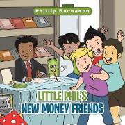 Little Phil's New Money Friends