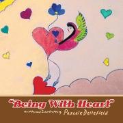 "Being With Heart"
