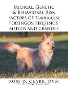 Medical, Genetic & Behavioral Risk Factors of Portuguese Podengos