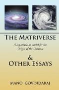 The Matriverse & Other Essays