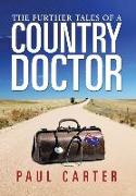 The Further Tales of a Country Doctor