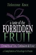 A Taste of the Forbidden Fruit- Chronicles of Lies, Confessions and Love