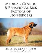 Medical, Genetic & Behavioral Risk Factors of Leonbergers