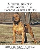 Medical, Genetic & Behavioral Risk Factors of Boerboels