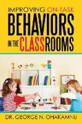 Improving On-Task Behaviors in the Classrooms