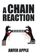 A Chain Reaction