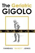 The Geriatric Gigolo