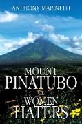 Mount Pinatubo or Women Haters