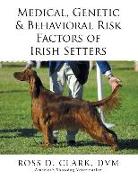 Medical, Genetic & Behavioral Risk Factors of Irish Setters