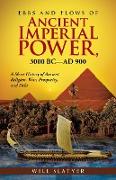 Ebbs and Flows of Ancient Imperial Power, 3000 BC-Ad 900