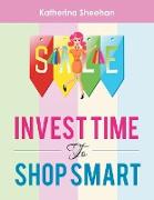 Invest Time to Shop Smart