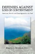 Defenses Against Loss of Contentment